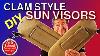 Diy Clam Style Sun Visors Step By Step Upholstery Sunvisors